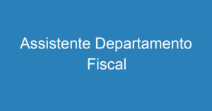 Assistente Departamento Fiscal 10