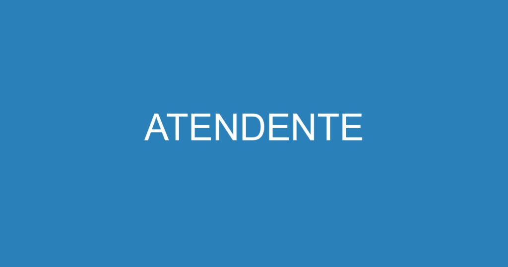 ATENDENTE 1