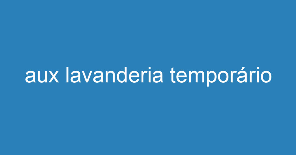 aux lavanderia temporário 1