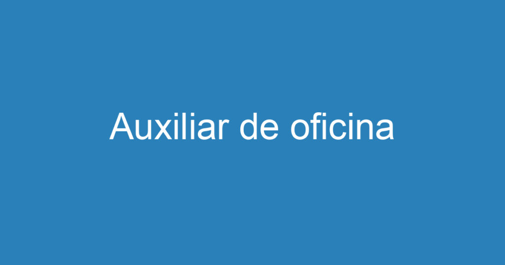 Auxiliar de oficina 1