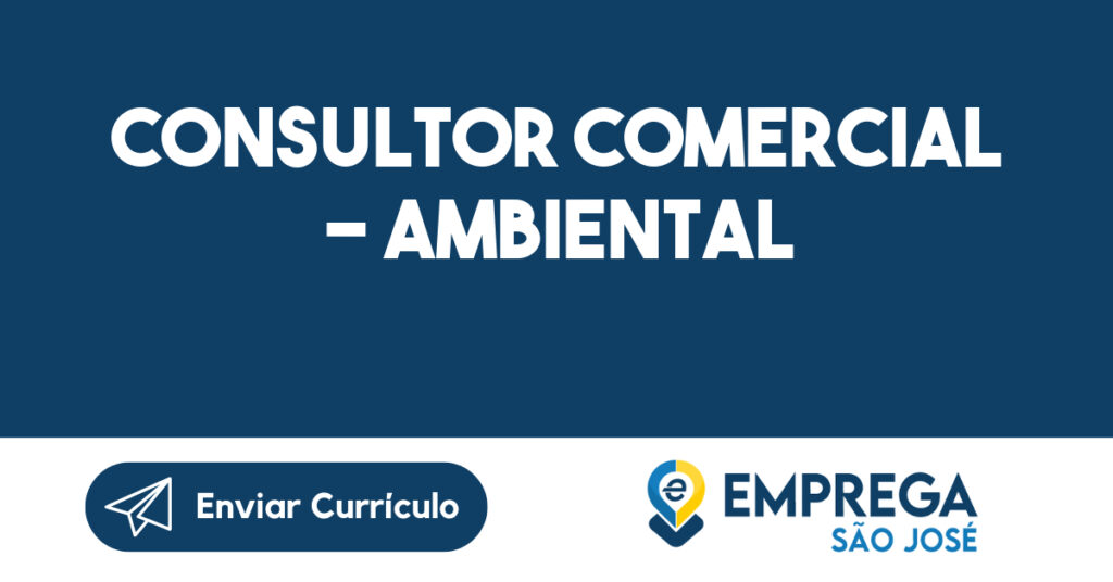 CONSULTOR COMERCIAL – AMBIENTAL-São José dos Campos - SP 1