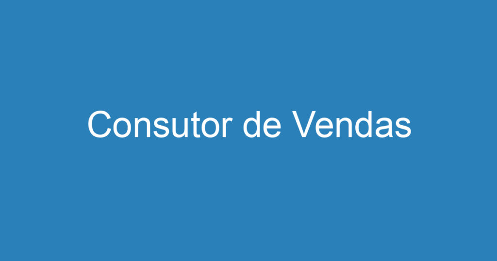 Consutor de Vendas 1