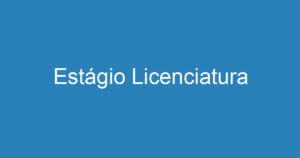 Estágio Licenciatura 13