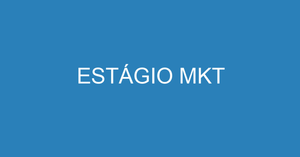 ESTÁGIO MKT 1