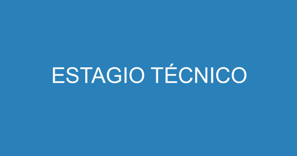 ESTAGIO TÉCNICO 1