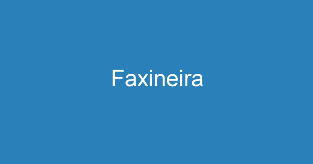 Faxineira 1