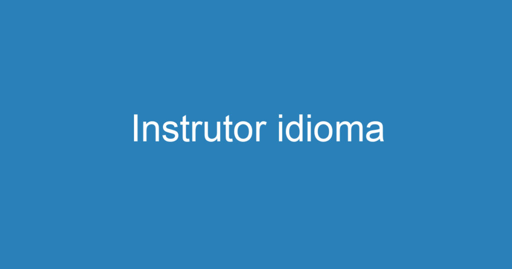 Instrutor idioma 1