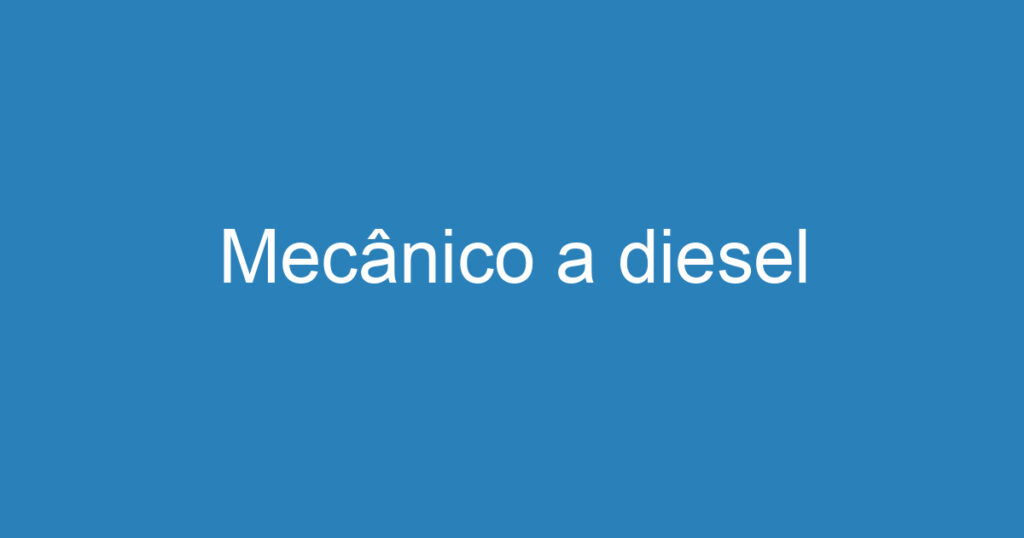 Mecânico a diesel 1