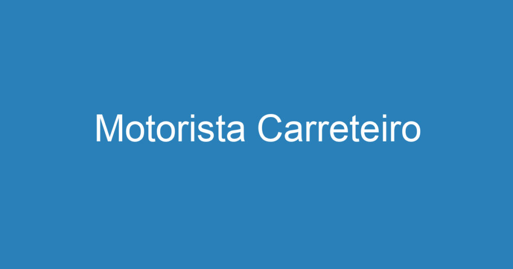 Motorista Carreteiro 1