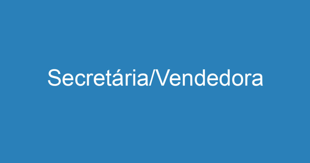 Secretária/Vendedora 1