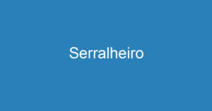 Serralheiro 3