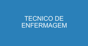TECNICO DE ENFERMAGEM 3