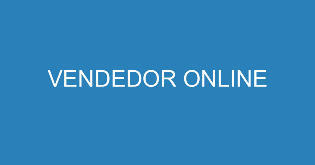 VENDEDOR ONLINE 1