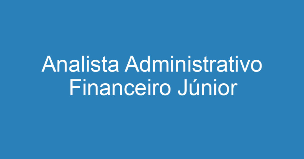 Analista Administrativo Financeiro Júnior 1