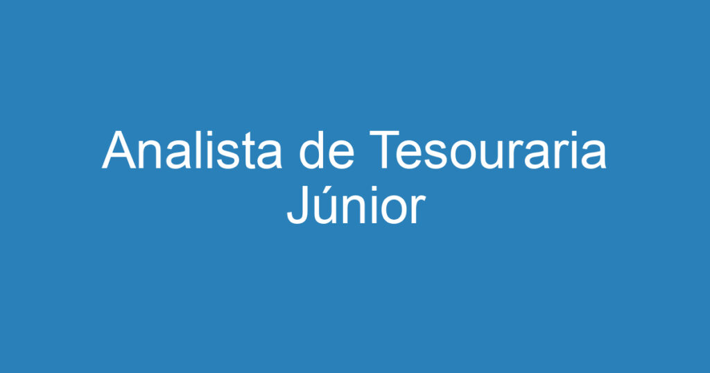 Analista de Tesouraria Júnior 1