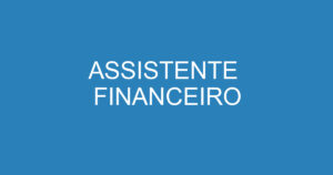 ASSISTENTE FINANCEIRO 2