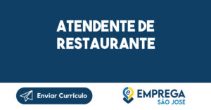 ATENDENTE DE RESTAURANTE-São José dos Campos - SP 14