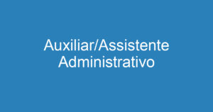 Auxiliar/Assistente Administrativo 9