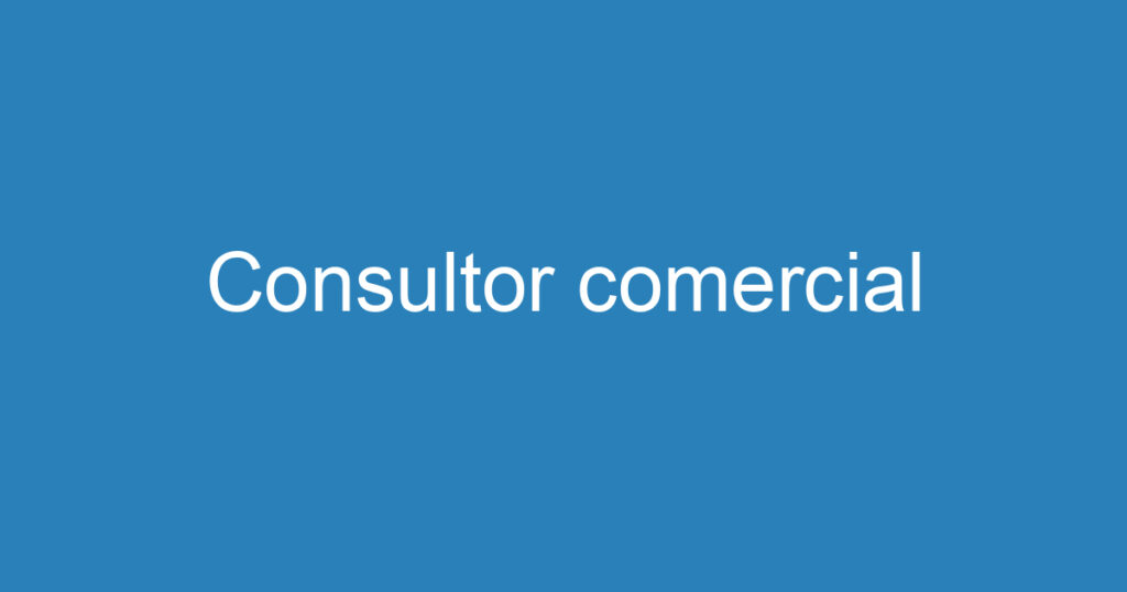 Consultor comercial 1