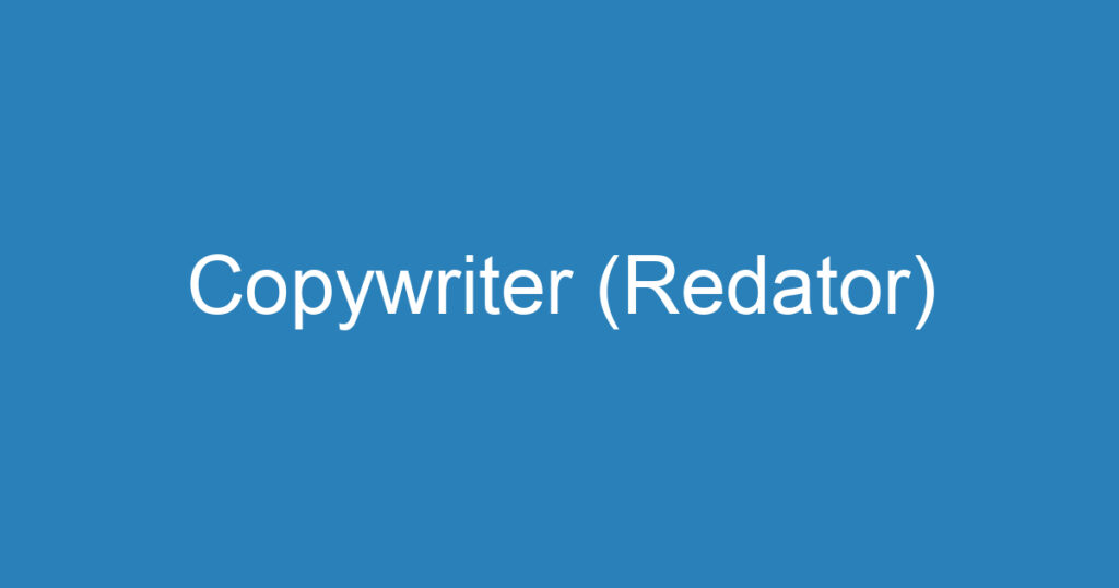 Copywriter (Redator) 1