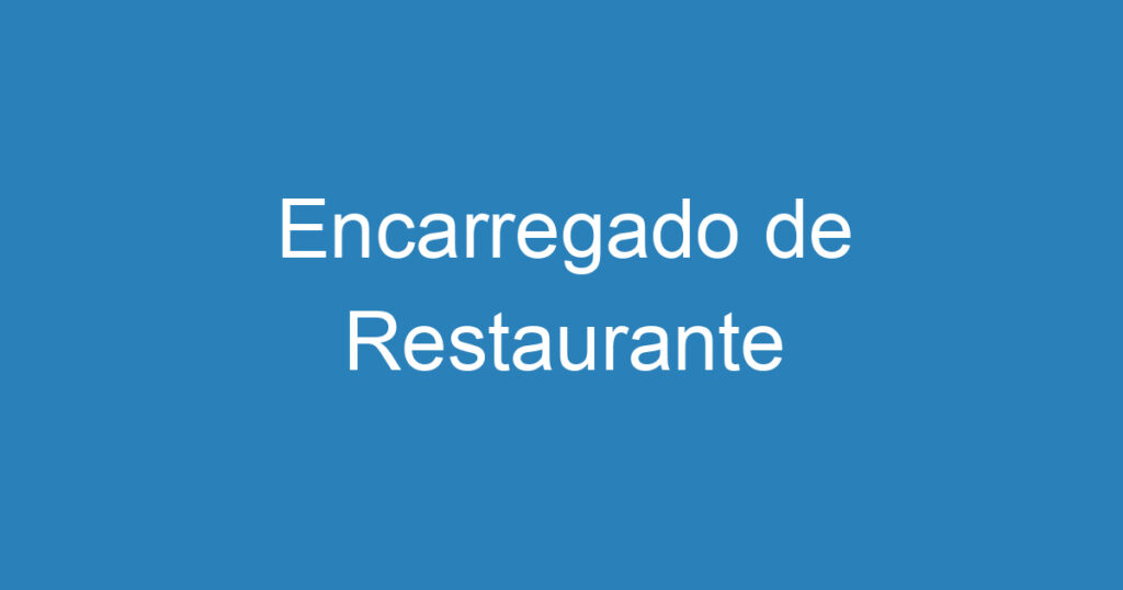 Encarregado de Restaurante 1