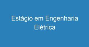 Estágio em Engenharia Elétrica 14