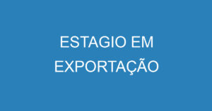 ESTAGIO EM EXPORTAÇÃO 15