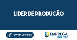 LIDER DE PRODUÇÃO-Jacarei - SP 5