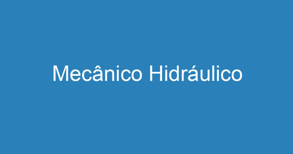 Mecânico Hidráulico 1