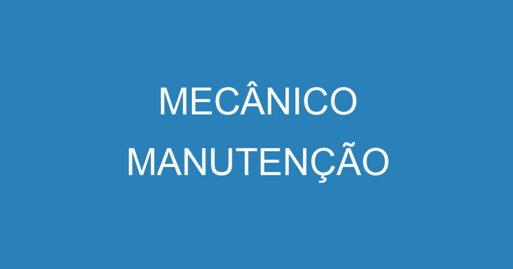 MECÂNICO MANUTENÇÃO 1