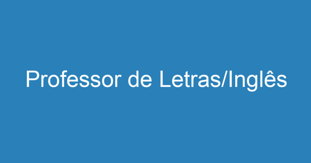 Professor de Letras/Inglês 1