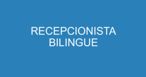 RECEPCIONISTA BILINGUE 3