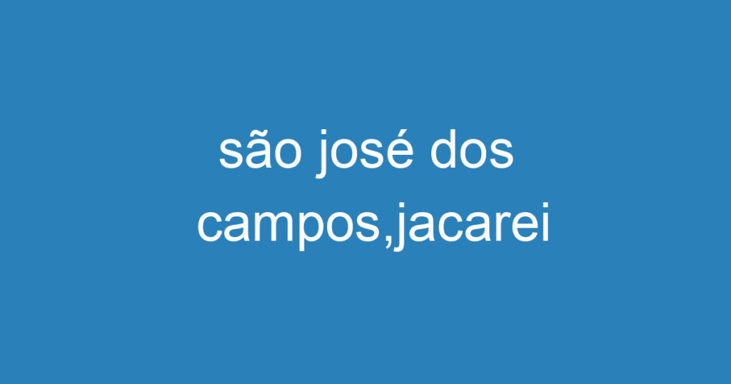 são josé dos campos,jacarei 1