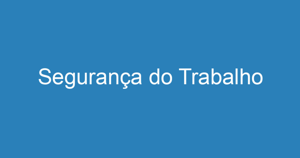 Segurança do Trabalho 1