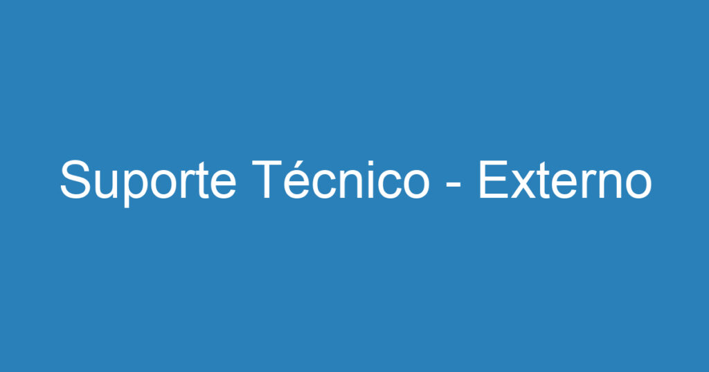 Suporte Técnico - Externo 1