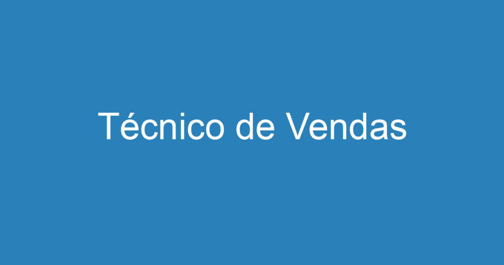 Técnico de Vendas 1