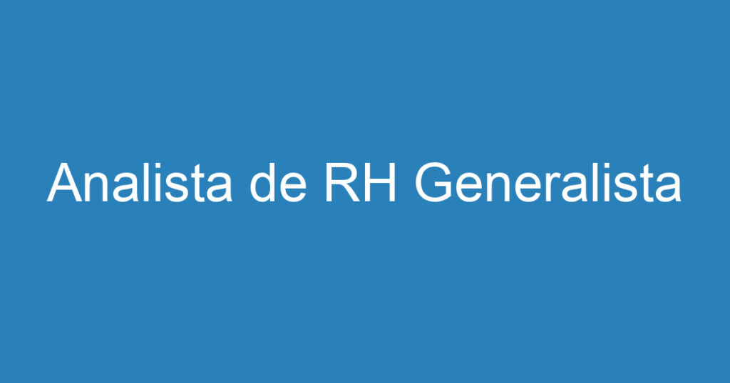 Analista de RH Generalista 1