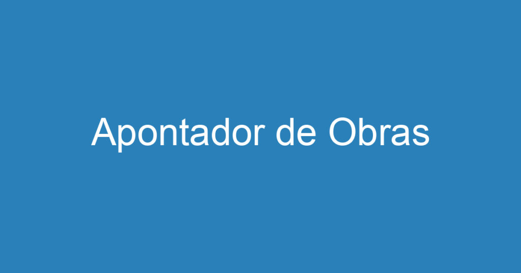 Apontador de Obras 1