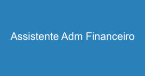 Assistente Adm Financeiro 15