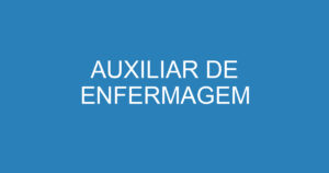 AUXILIAR DE ENFERMAGEM 10