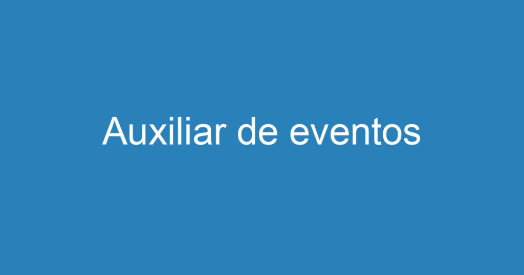 Auxiliar de eventos 1