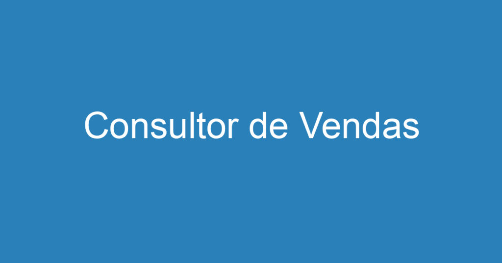 Consultor de Vendas 1