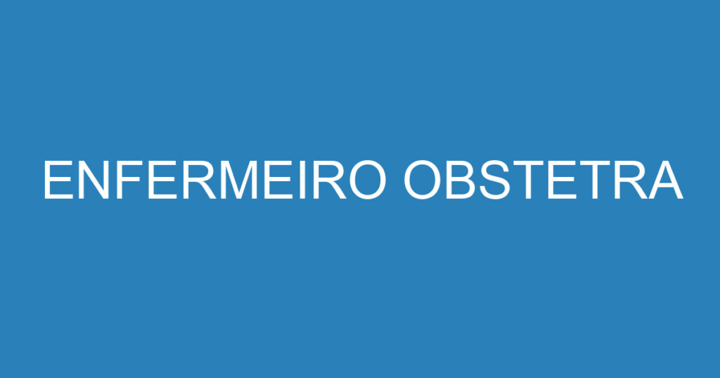 ENFERMEIRO OBSTETRA 1