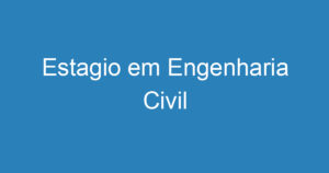 Estagio em Engenharia Civil 12