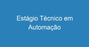 Estágio Técnico em Automação 9