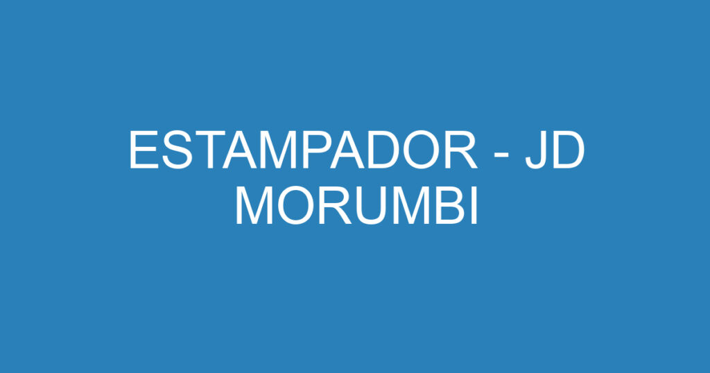 ESTAMPADOR - JD MORUMBI 1