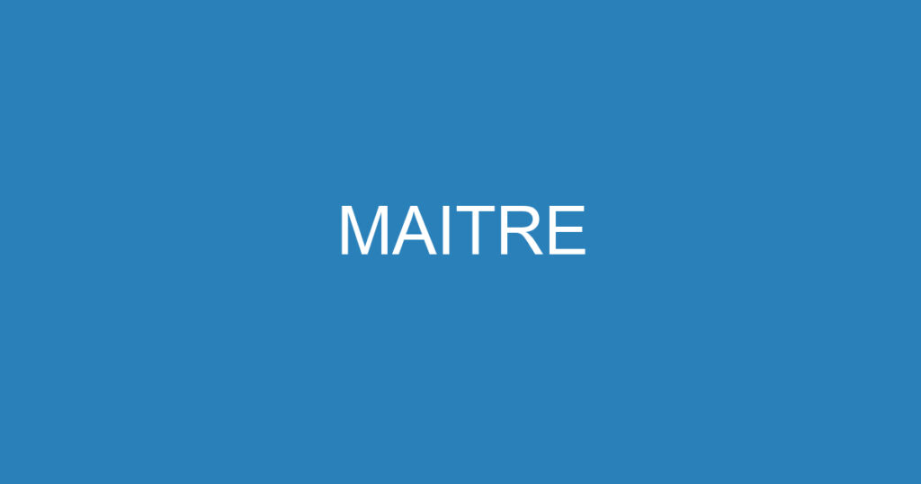 MAITRE 1