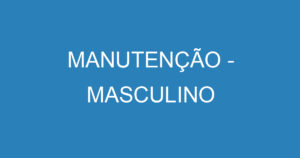 MANUTENÇÃO - MASCULINO 11