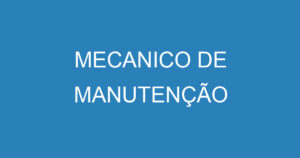 MECANICO DE MANUTENÇÃO 4