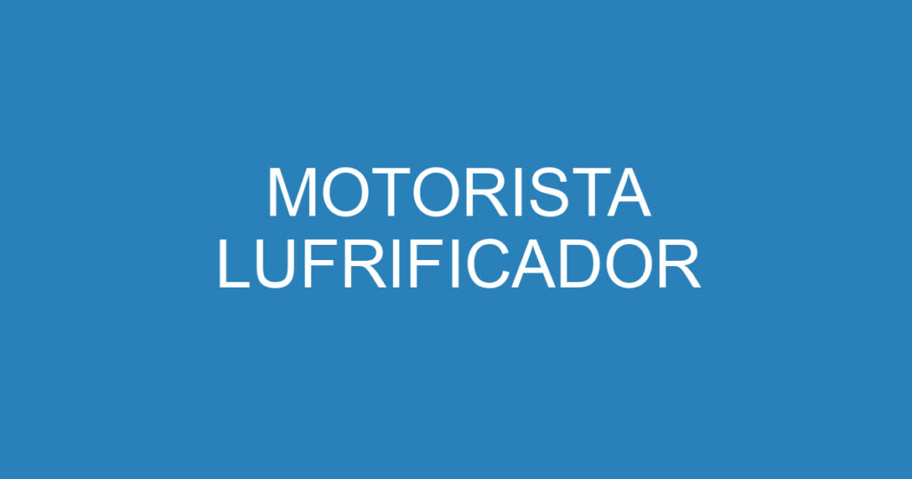 MOTORISTA LUFRIFICADOR 1